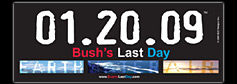 01.20.09&reg; Bush's Last Day Bumpersticker