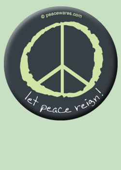 Let Peace Reign Button